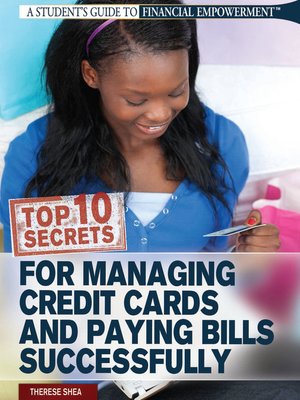 cover image of Top 10 Secrets for Managing Credit Cards and Paying Bills Successfully